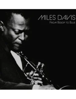 LP / From Bebop To Blue (Vinyles Argents et Noir) / Davis, Miles