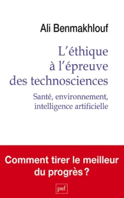 L'éthique à l'épreuve des technosciences