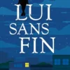 Lui sans fin