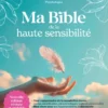 Ma bible de la haute sensibilité