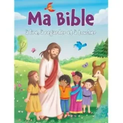 Ma Bible à lire, à regarder et à toucher