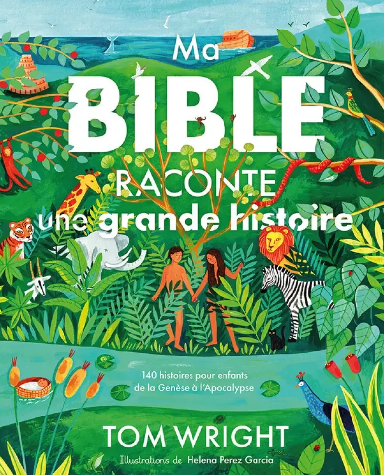 Ma Bible raconte une grande histoire