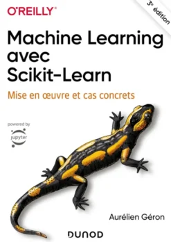 Machine Learning avec Scikit-Learn - 3e éd.