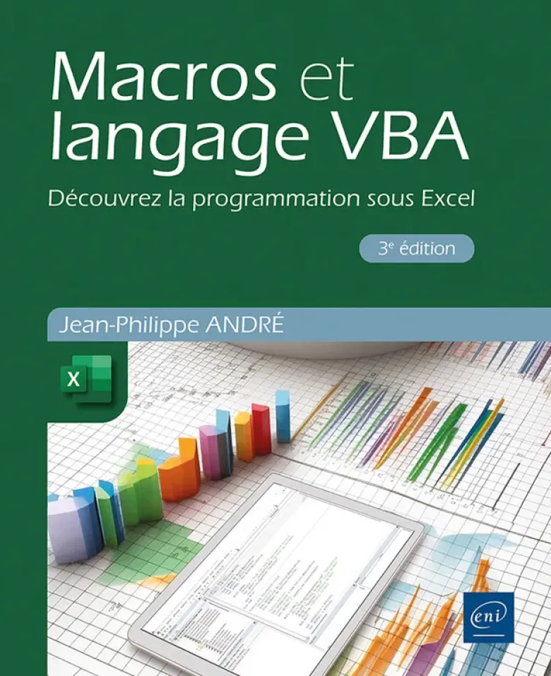 Macros et langage VBA - Découvrez la programmation sous Excel (3e édition)