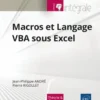 Macros et Langage VBA sous Excel - L'intégrale