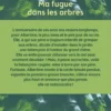 Ma fugue dans les arbres