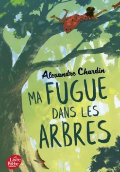 Ma fugue dans les arbres