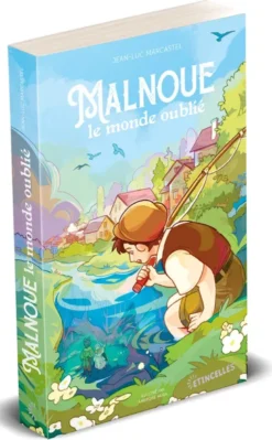 Malnoue, le monde oublié