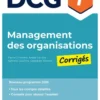 Management des organisations - DCG - Épreuve 7 - Corrigés des applications