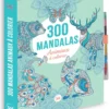 300 Mandalas - Animaux à colorier