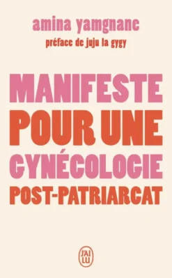 Manifeste pour une gynécologie post-patriarcat