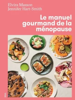 Manuel gourmand de la ménopause