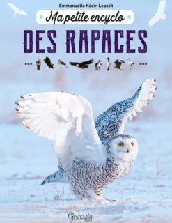 Ma petite encyclo des rapaces