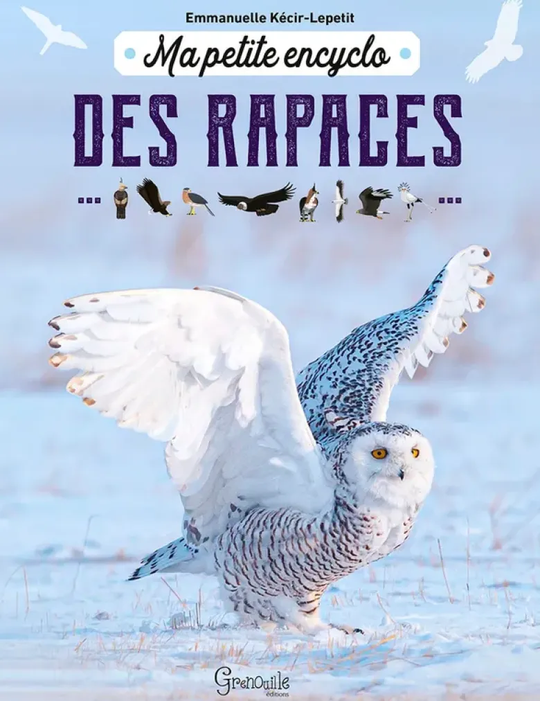 Ma petite encyclo des rapaces