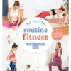 Ma petite routine fitness avant et après bébé