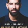 Ma plus belle victoire