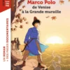 Marco Polo, de Venise à la Grande muraille