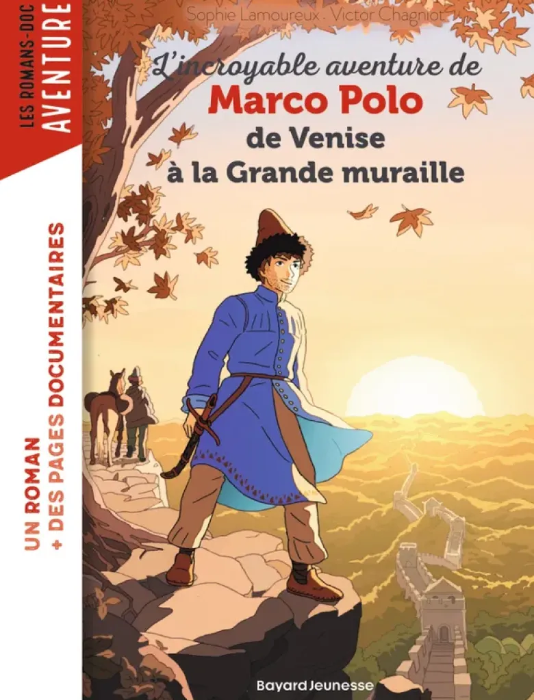 Marco Polo, de Venise à la Grande muraille