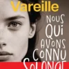 Marie Vareille, Nous qui avons connu Solange