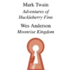 Mark Twain, Adventures of Huckleberry Finn, Wes Anderson, Moonrise Kingdom
