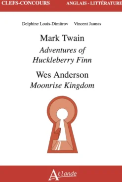Mark Twain, Adventures of Huckleberry Finn, Wes Anderson, Moonrise Kingdom