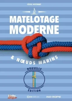 Matelotage moderne & noeuds marins - Nouvelle édition