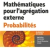 Mathématiques pour l’agrégation externe. Probabilités