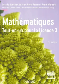 Mathématiques Tout-en-un pour la Licence 3 - 3e éd.