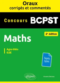 Maths - BCPST - Oraux corrigés et commentés