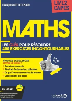 Maths - Les clés pour résoudre 400 exercices de maths incontournables
