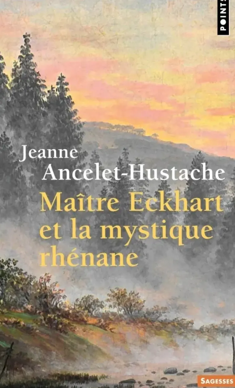 Maître Eckhart et la mystique rhénane