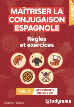 Maîtriser la conjugaison espagnole