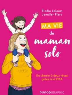 Ma vie de maman solo