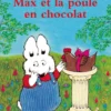 Max et MarieMax et la poule en chocolat