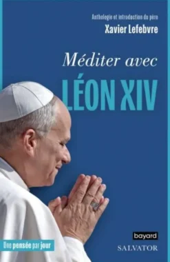 Méditer avec Léon XIV