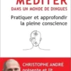 Méditer dans un monde de dingues