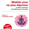 Méditer pour ne plus déprimer