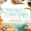 Merveilles des fonds marins