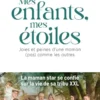 Mes enfants, mes étoiles