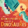 Mes grands-parents étaient des dinosaures