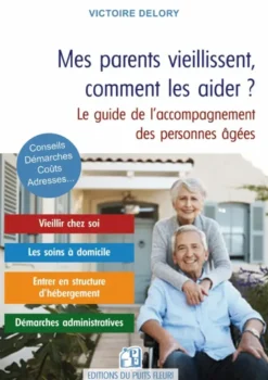 Mes parents vieillissent, comment les aider ?