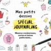 Mes petits dessins spécial journaling