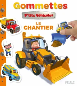 Mes premières gommettes P'tits véhicules - Le chantier