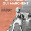 Méfiez-vous des femmes qui marchent