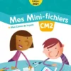 MHM - Mes mini-fichiers MathsCM2 - 2021
