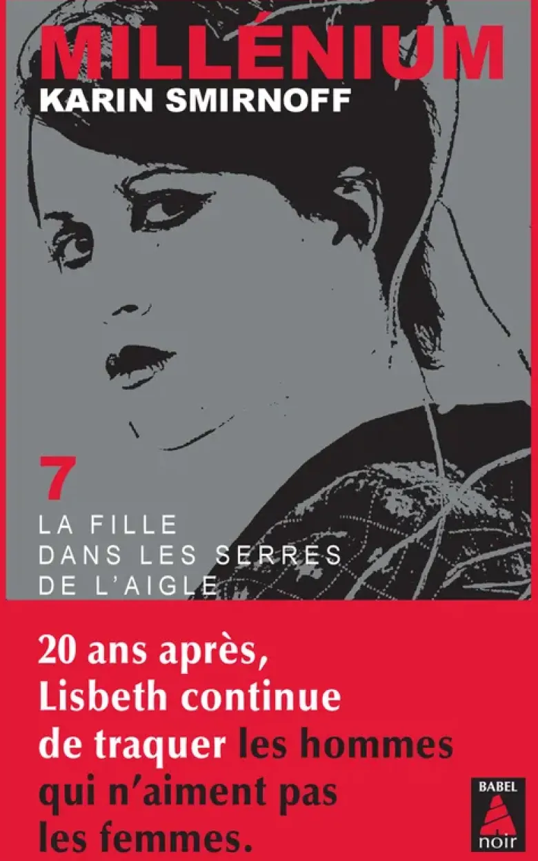 Millénium 7 - La Fille dans les serres de l'aigle