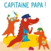 Mim et Crocus : Capitaine Papa !