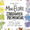 Mini-flore du jardinier promeneur