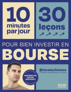 10 minutes par jour pour apprendre à bien investir en bourse