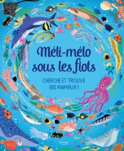 Méli-mélo sous les flots - Cherche et trouve 180 animaux !